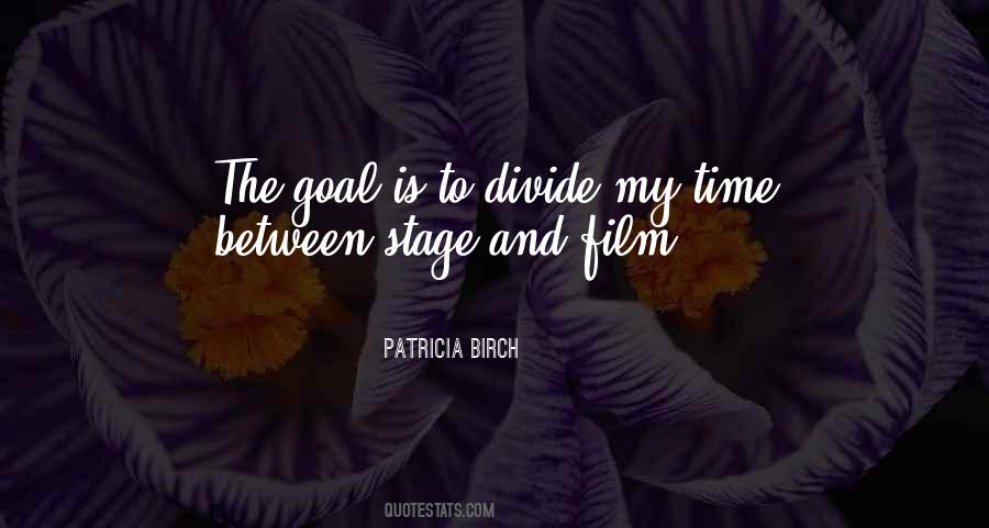 Patricia Birch Quotes #1578376