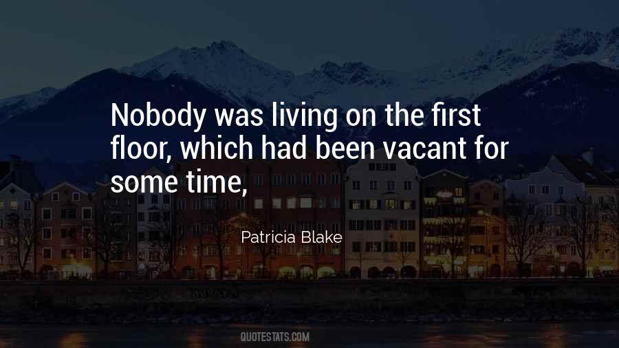 Patricia Blake Quotes #376715