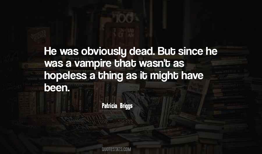 Patricia Briggs Quotes #1338500