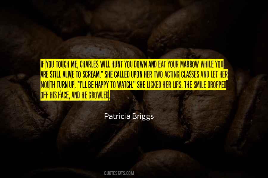 Patricia Briggs Quotes #1789539