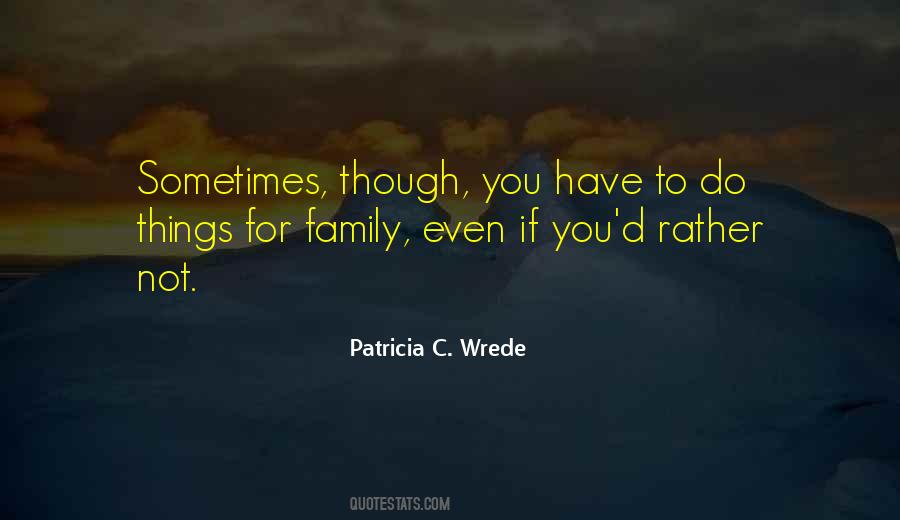 Patricia C. Wrede Quotes #1597284