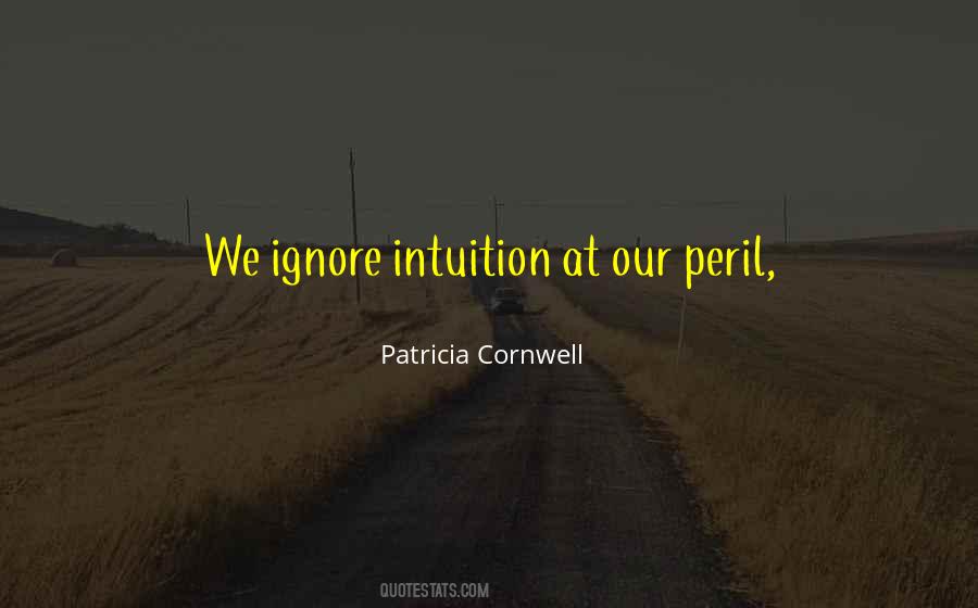 Patricia Cornwell Quotes #622196