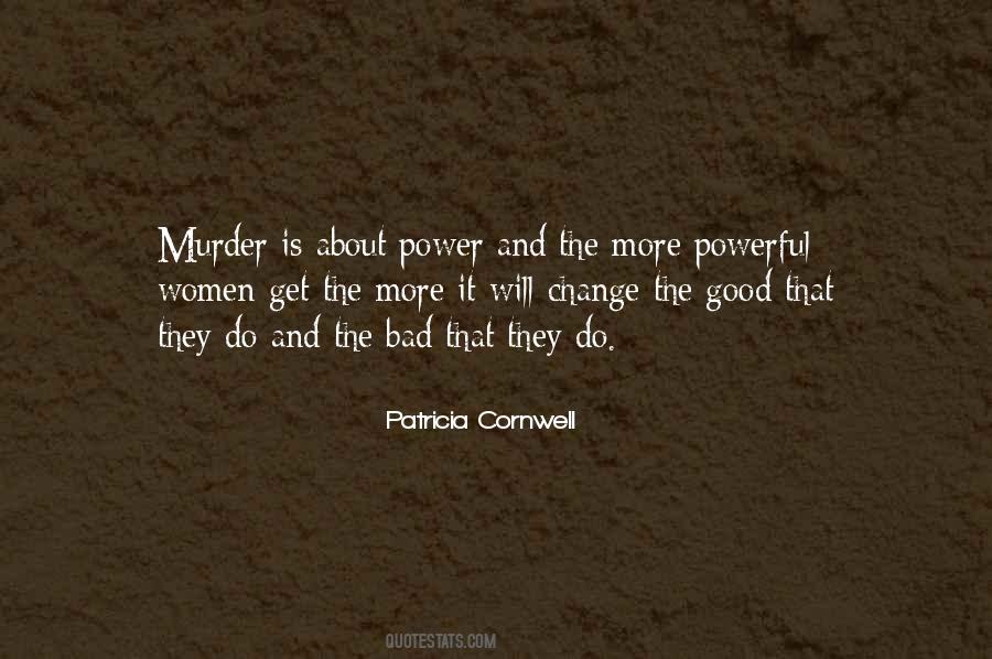 Patricia Cornwell Quotes #983729