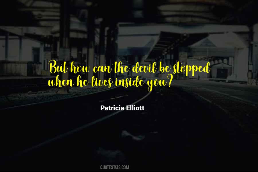 Patricia Elliott Quotes #1842327