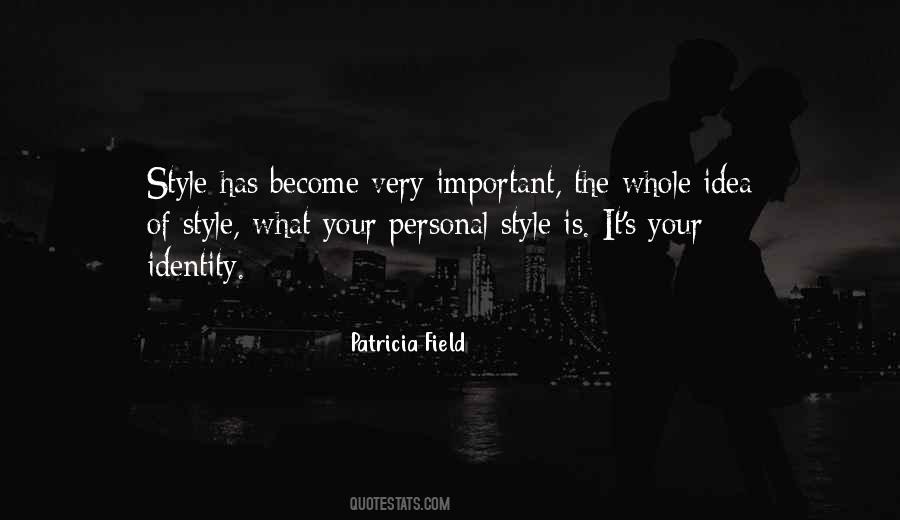 Patricia Field Quotes #169626