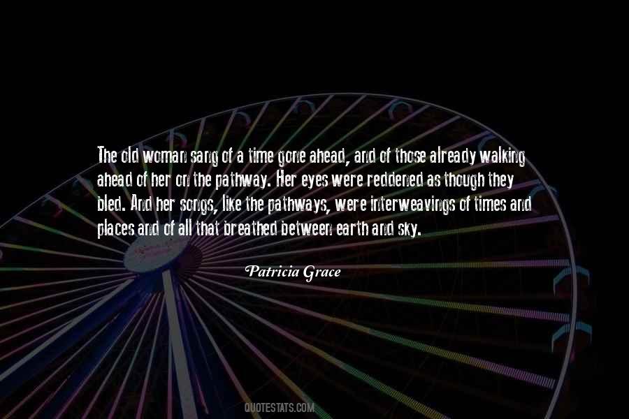 Patricia Grace Quotes #1497260