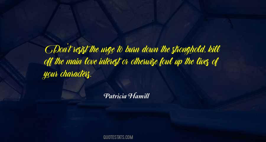 Patricia Hamill Quotes #945284