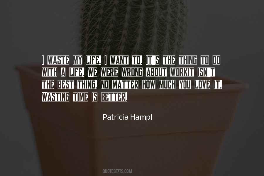 Patricia Hampl Quotes #1573460