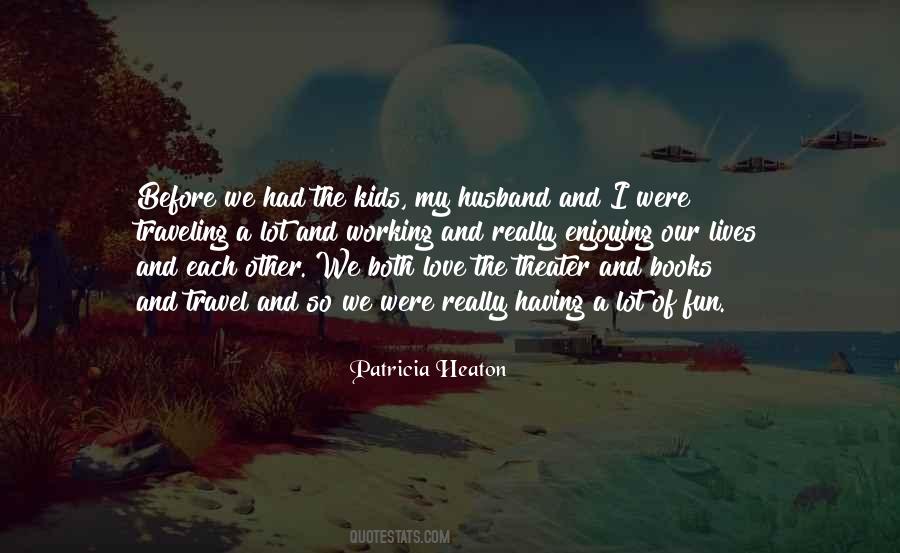 Patricia Heaton Quotes #1156400