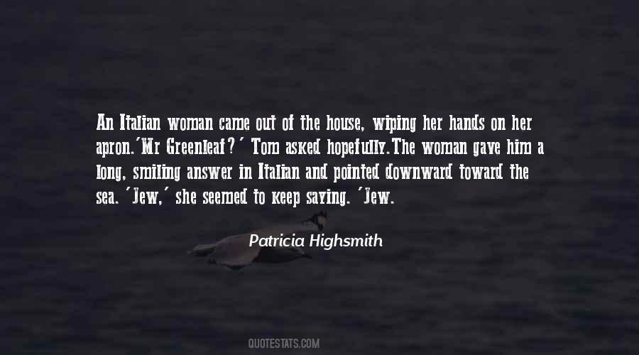 Patricia Highsmith Quotes #1834445