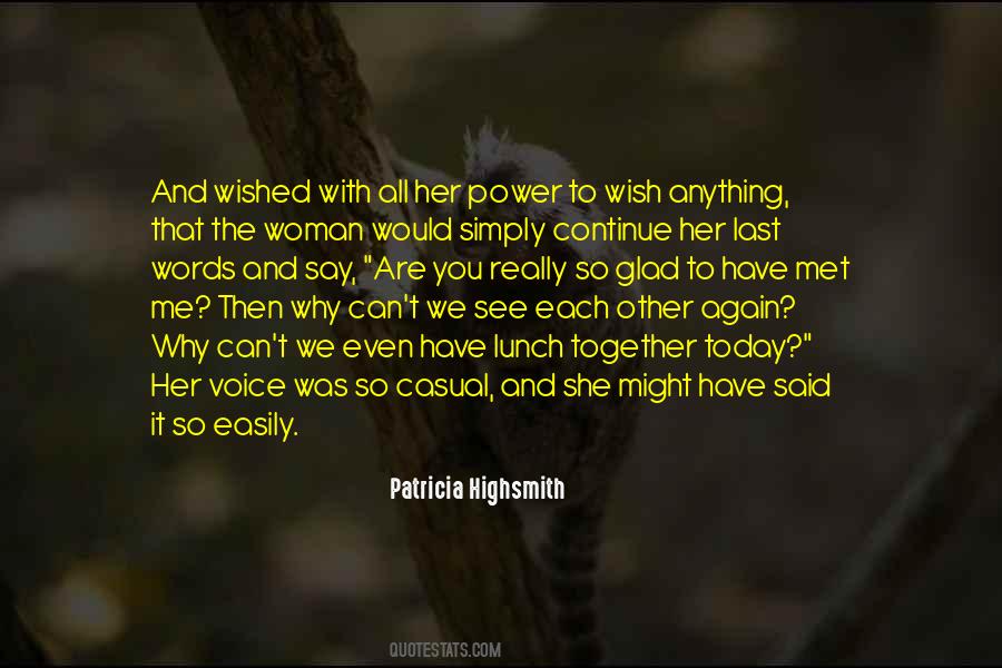 Patricia Highsmith Quotes #270842