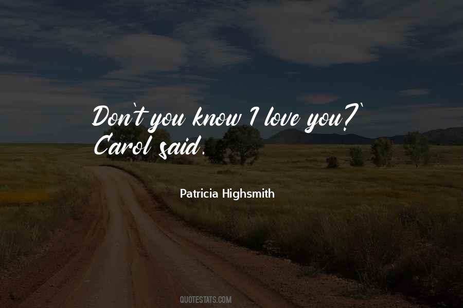 Patricia Highsmith Quotes #588405