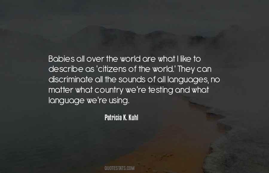 Patricia K. Kuhl Quotes #725820