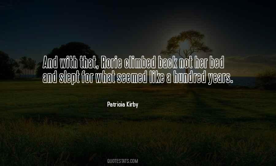 Patricia Kirby Quotes #1852004