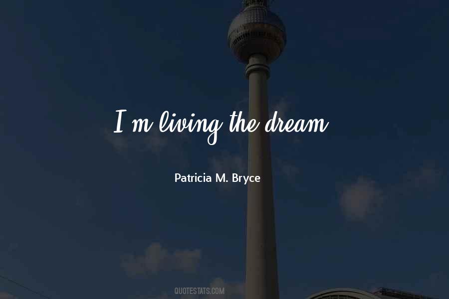 Patricia M. Bryce Quotes #643652