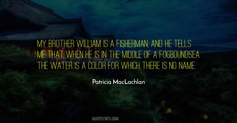 Patricia MacLachlan Quotes #1224598