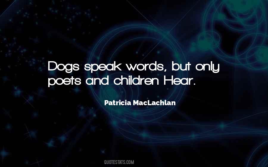 Patricia MacLachlan Quotes #1623055