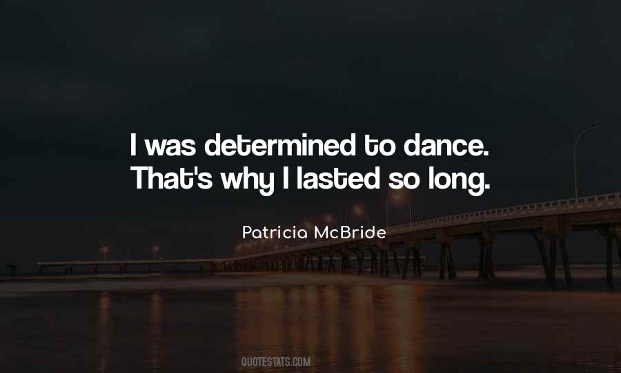 Patricia McBride Quotes #1462832