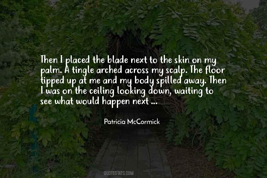 Patricia McCormick Quotes #1106038
