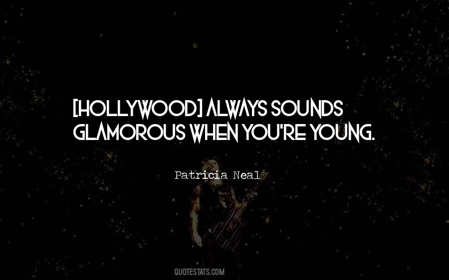 Patricia Neal Quotes #1106691