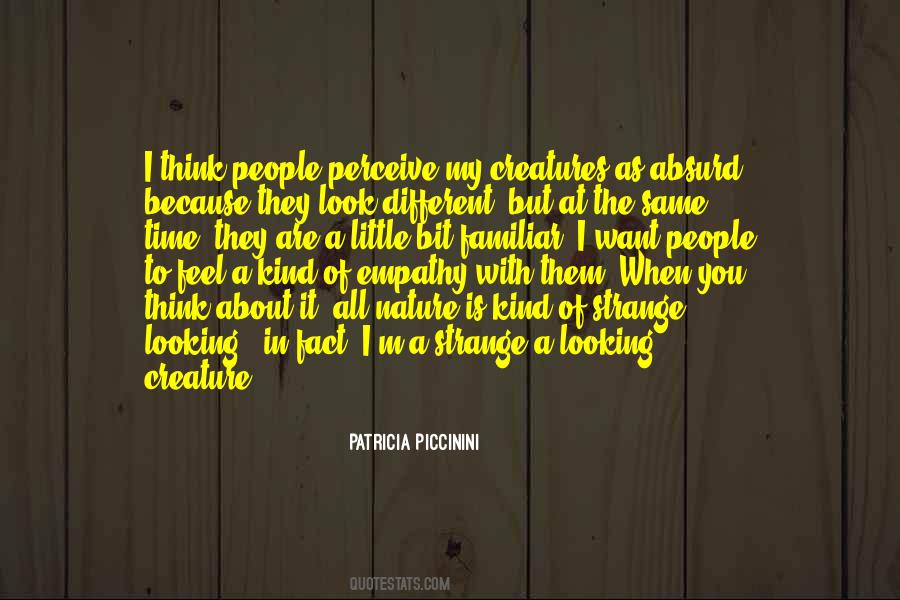 Patricia Piccinini Quotes #110488