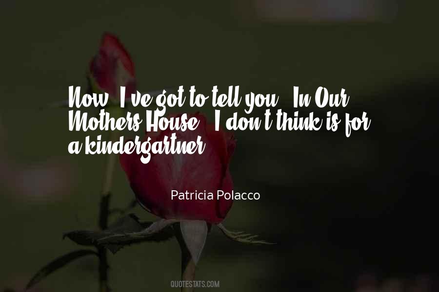 Patricia Polacco Quotes #1282460