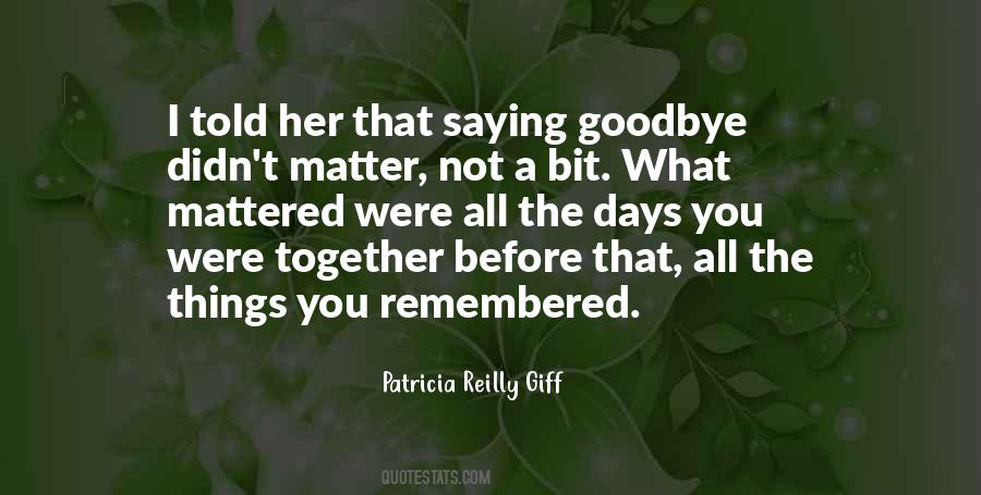 Patricia Reilly Giff Quotes #1114469