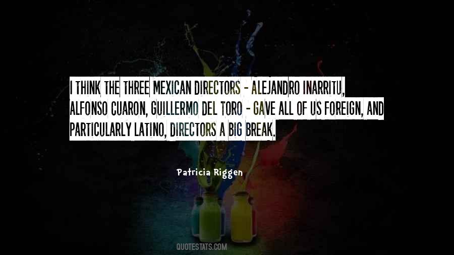 Patricia Riggen Quotes #103596