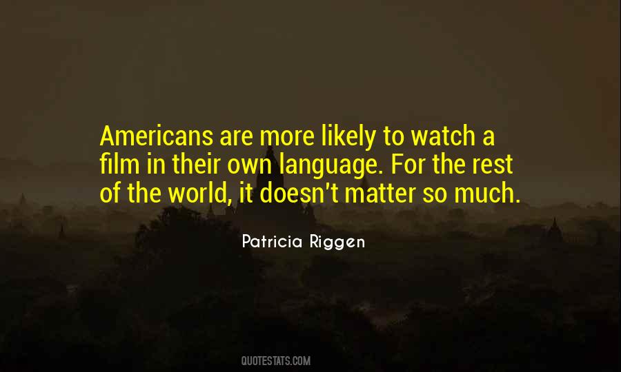 Patricia Riggen Quotes #316829