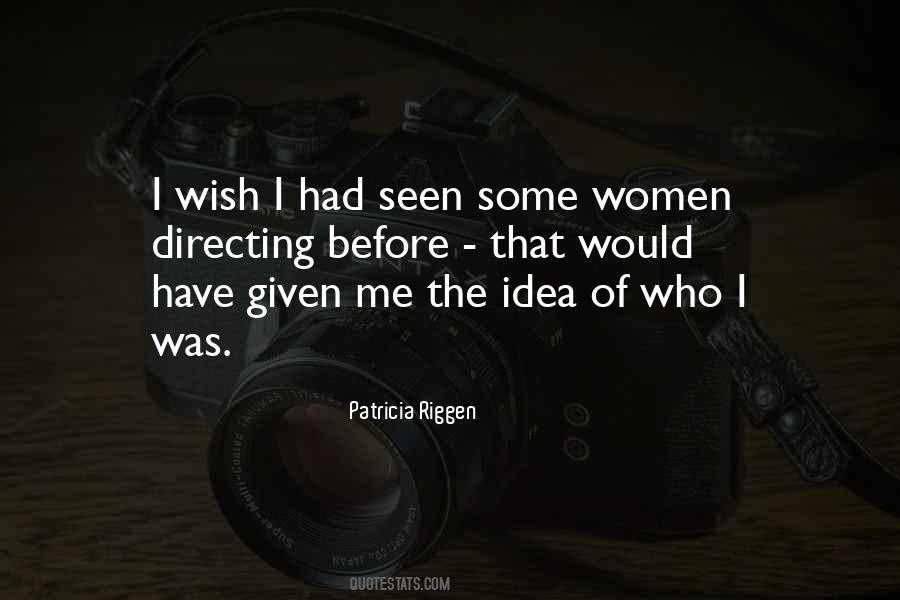 Patricia Riggen Quotes #526438