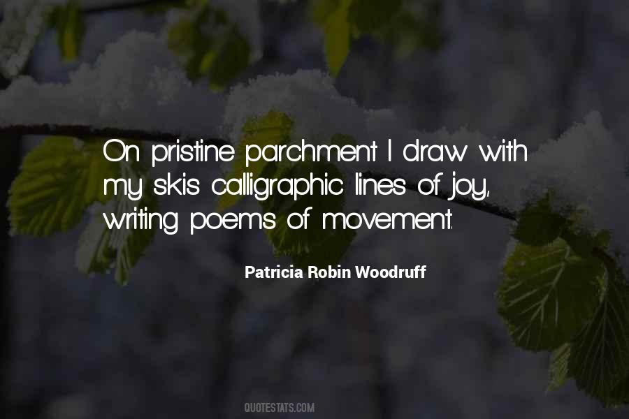 Patricia Robin Woodruff Quotes #213533