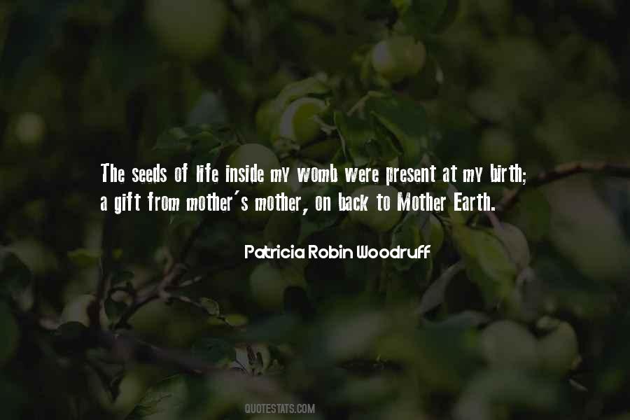 Patricia Robin Woodruff Quotes #376227