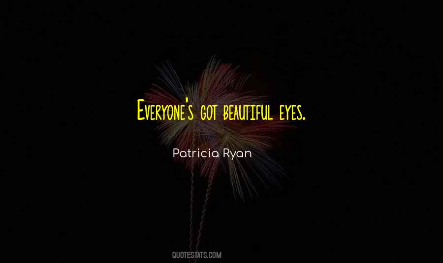 Patricia Ryan Quotes #1105020