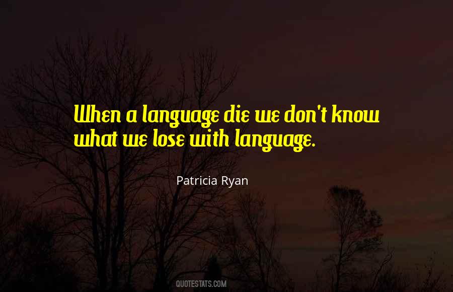 Patricia Ryan Quotes #40552