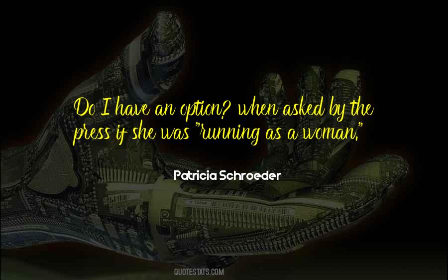 Patricia Schroeder Quotes #1273213