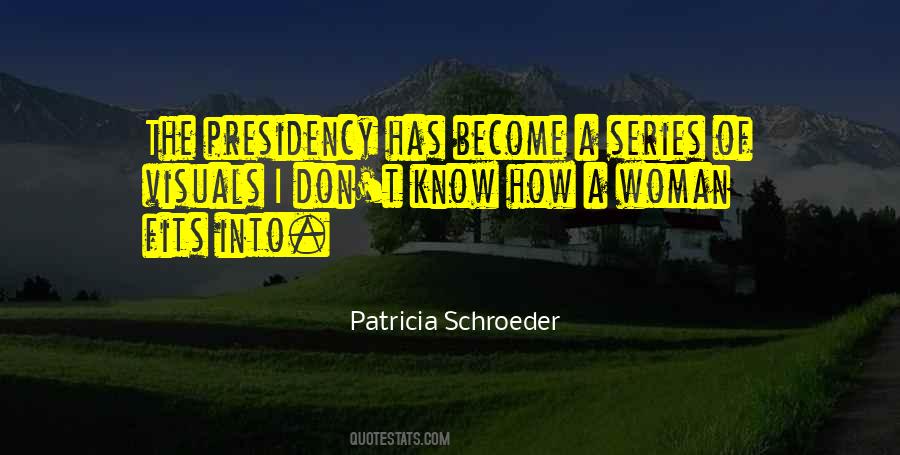 Patricia Schroeder Quotes #460233