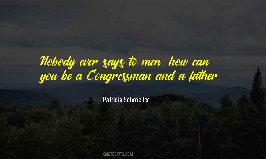 Patricia Schroeder Quotes #469793