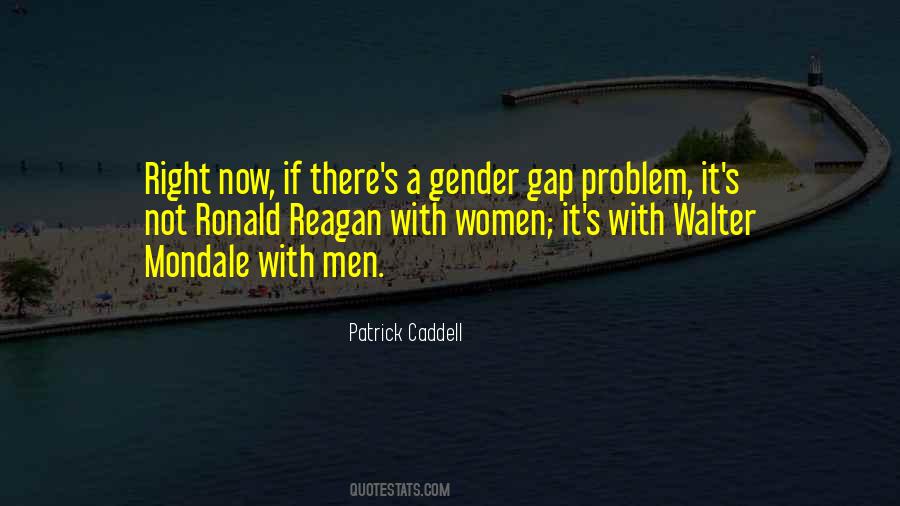 Patrick Caddell Quotes #303593