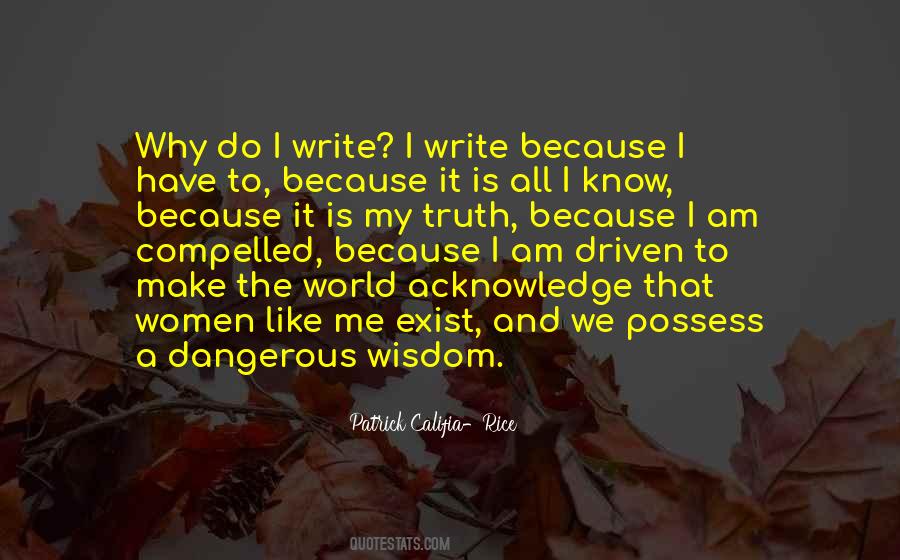 Patrick Califia-Rice Quotes #1025887