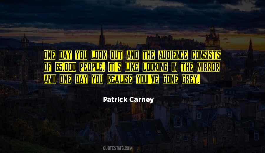 Patrick Carney Quotes #1547516