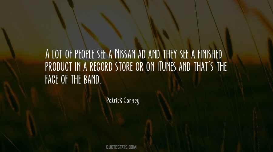 Patrick Carney Quotes #367607