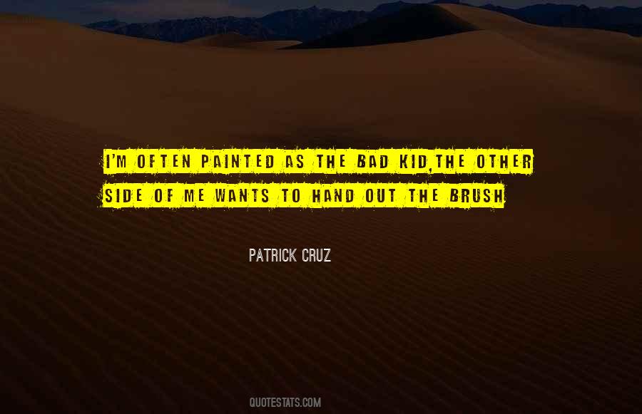 Patrick Cruz Quotes #691652