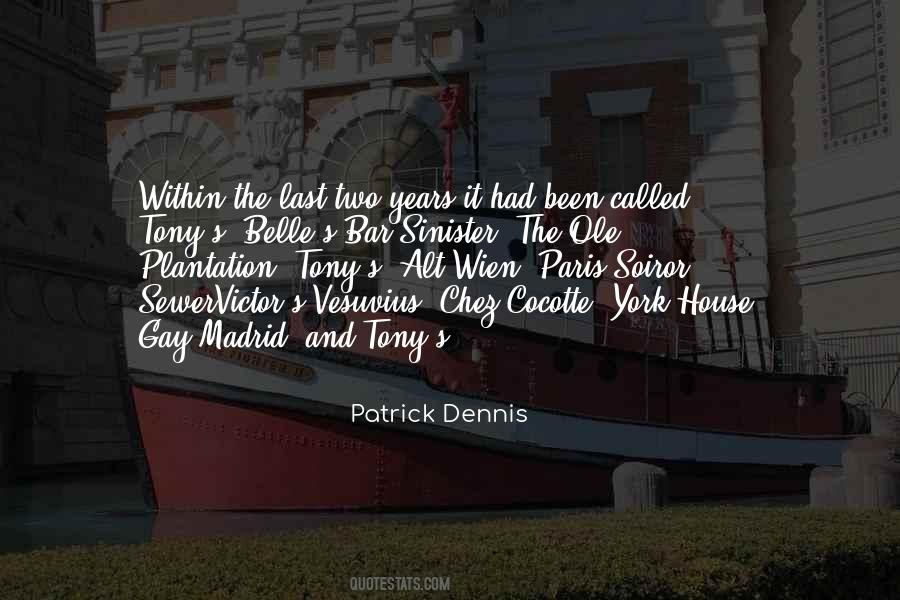 Patrick Dennis Quotes #1495214