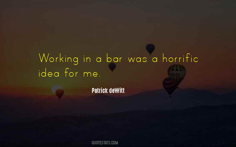 Patrick DeWitt Quotes #333046