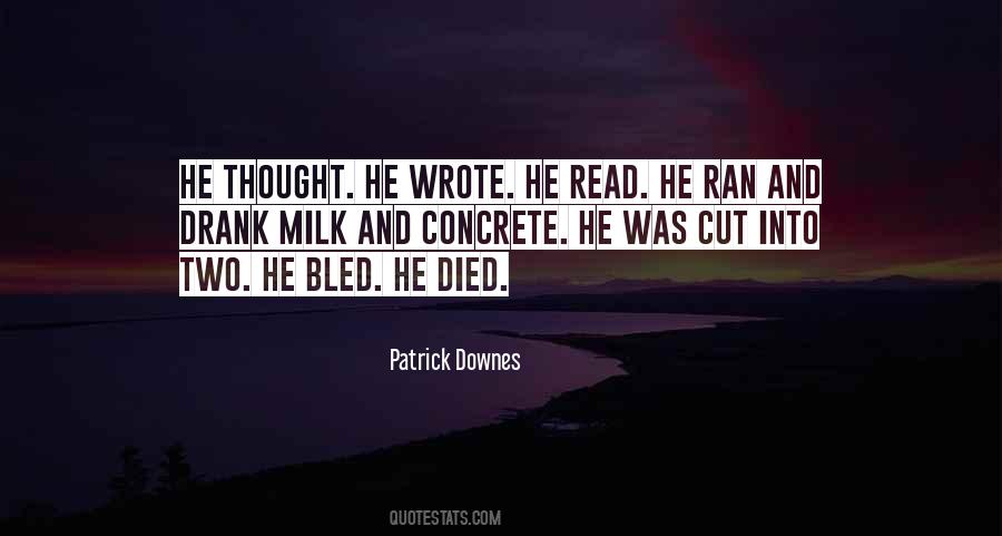 Patrick Downes Quotes #559543 Patrick Downes Quotes #559543