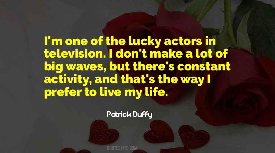 Patrick Duffy Quotes #1734709