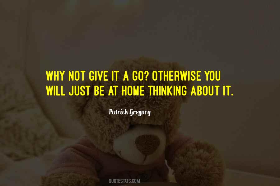 Patrick Gregory Quotes #1597180