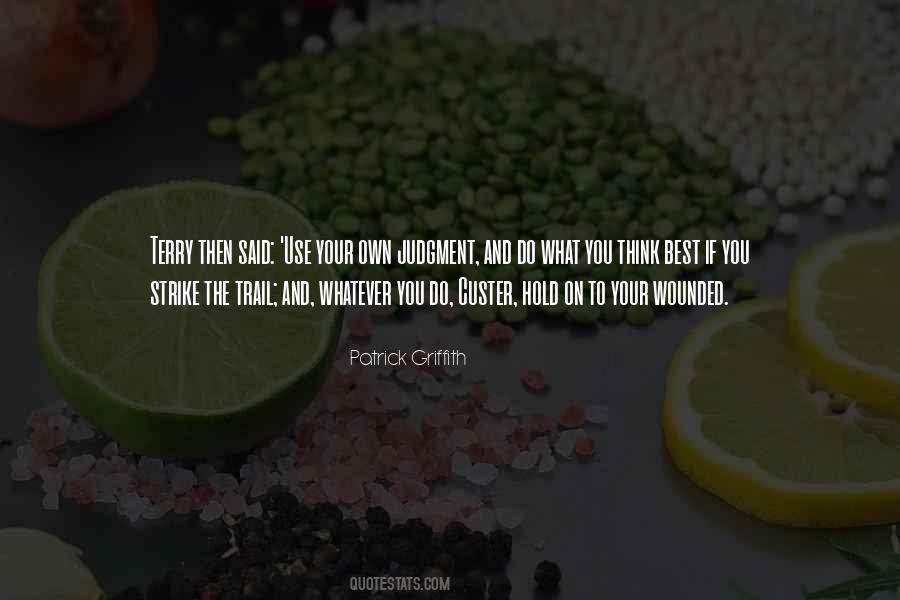Patrick Griffith Quotes #466718 Patrick Griffith Quotes #466718