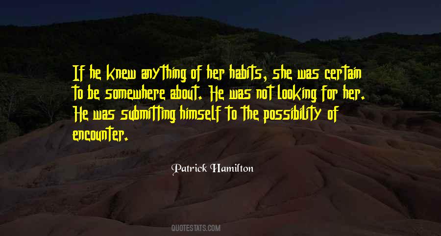 Patrick Hamilton Quotes #943789