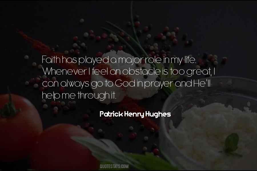 Patrick Henry Hughes Quotes #1303305